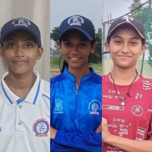 भुमी क्रिकेट अकॅडमीतील मुस्कान चावरिया , आर्या साळुंखे व सुहानी बोरा या महिला खेळाडुंची नंदुरबार जिल्हा संघात निवड